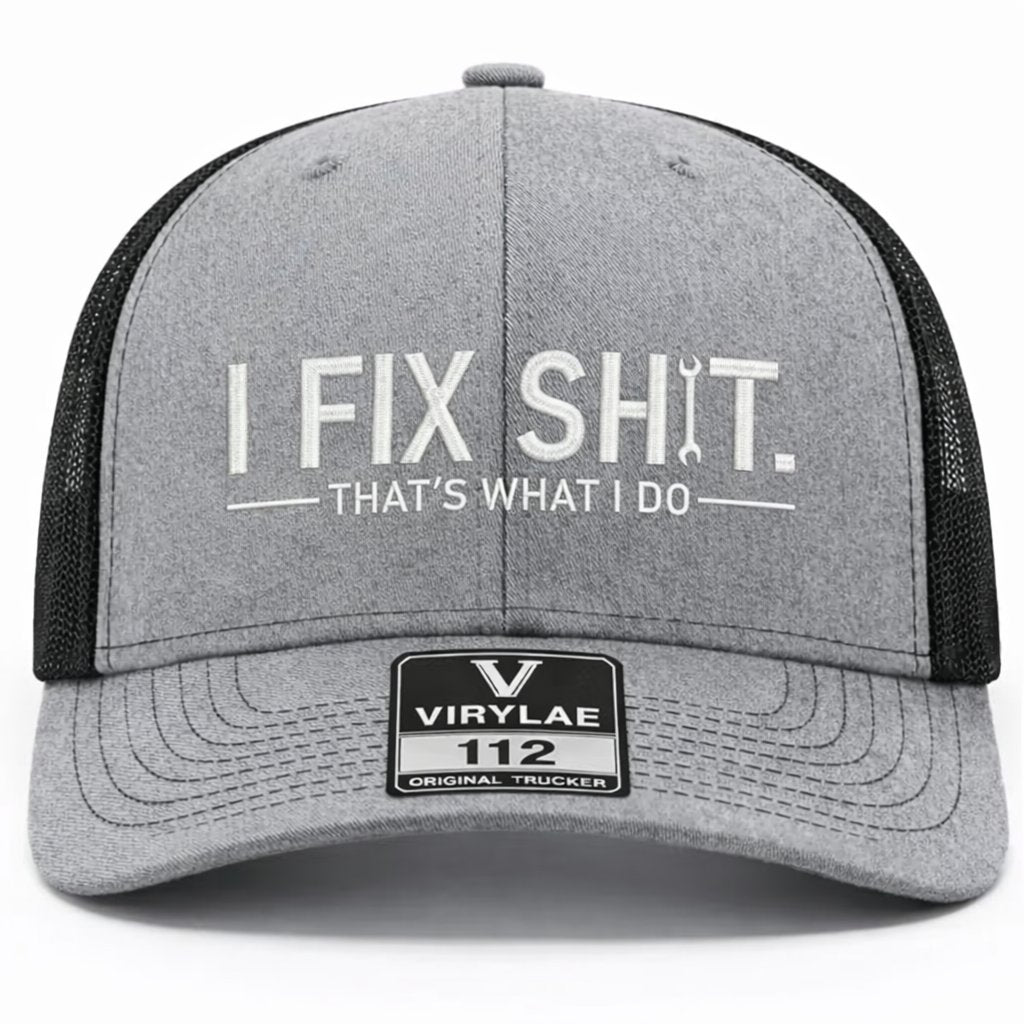 💥LAST DAY 49% OFF-🛠️ I Fix Shit Trucker Hat – Funny Mechanic & Fixer Cap